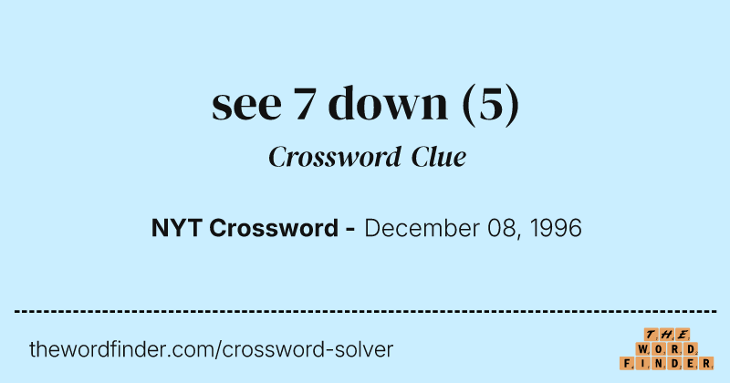 see 7 down crossword clue image