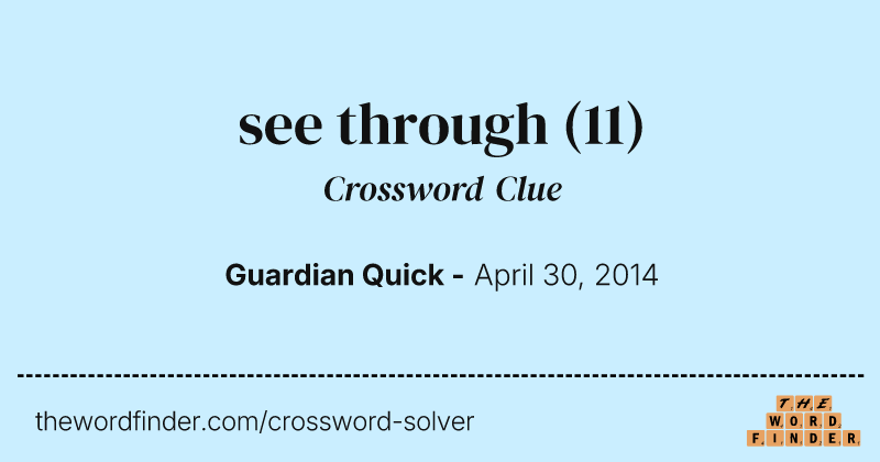 see through crossword clue image