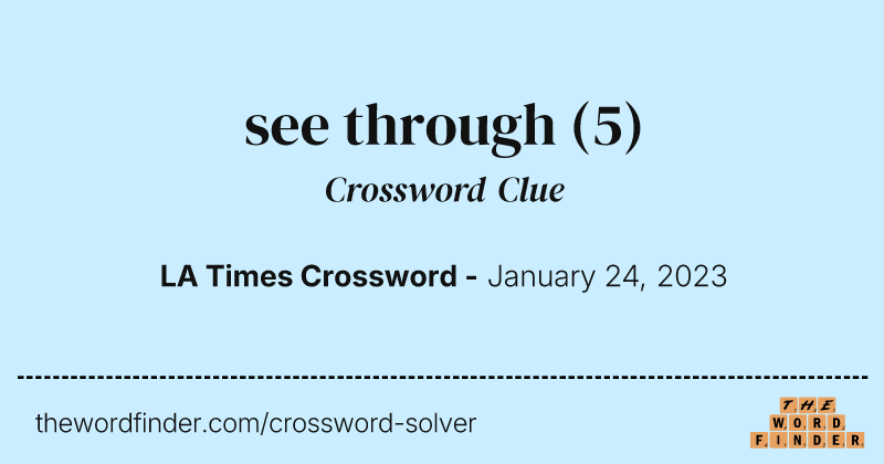see through crossword clue image
