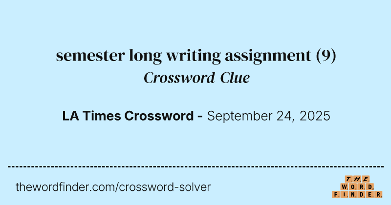 semester long writing assignment crossword clue image