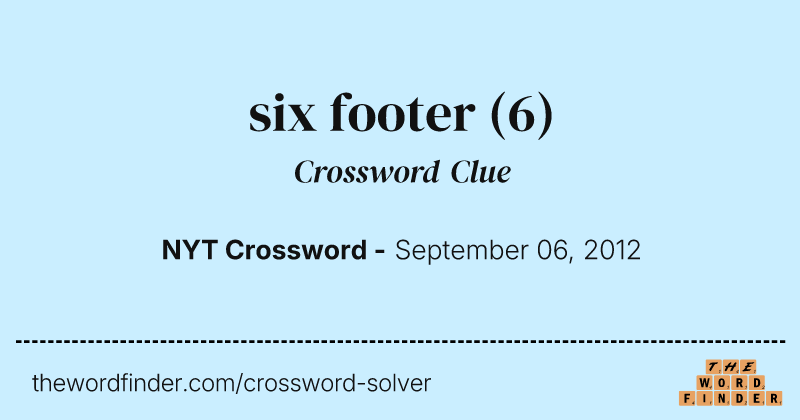 six footer crossword clue image