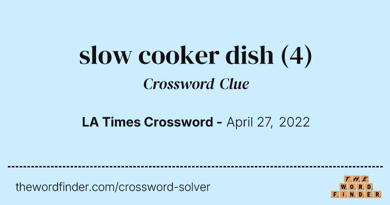 slow cooker dish crossword clue image