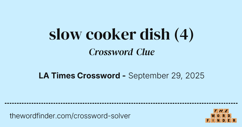 slow cooker dish crossword clue image