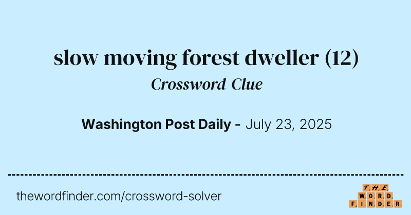 slow moving forest dweller crossword clue image