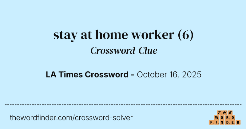 stay at home worker crossword clue image