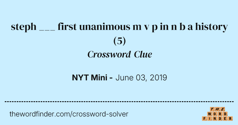 steph ___ first unanimous m v p in n b a history crossword clue image