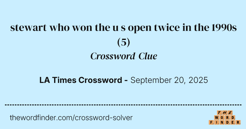 stewart who won the u s open twice in the 1990s crossword clue image