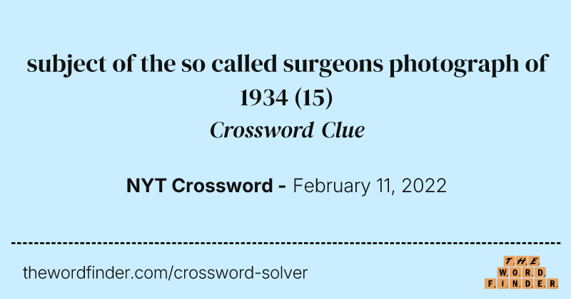 subject of the so called surgeons photograph of 1934 crossword clue image