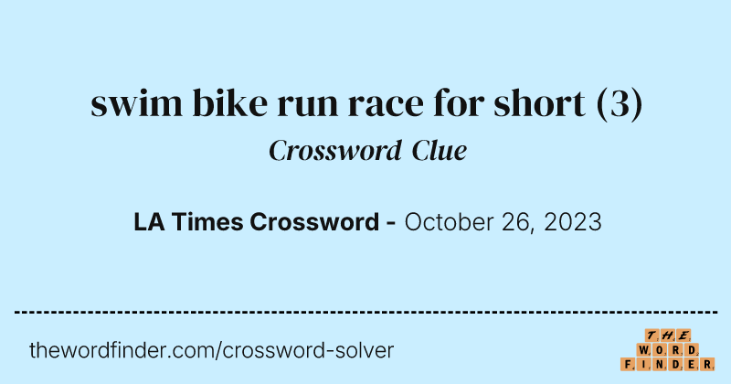 swim bike run race for short crossword clue image