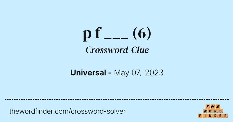 p f ___ crossword clue image