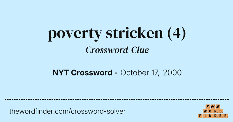 poverty stricken crossword clue image