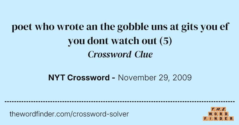 poet who wrote an the gobble uns at gits you ef you dont watch out crossword clue image