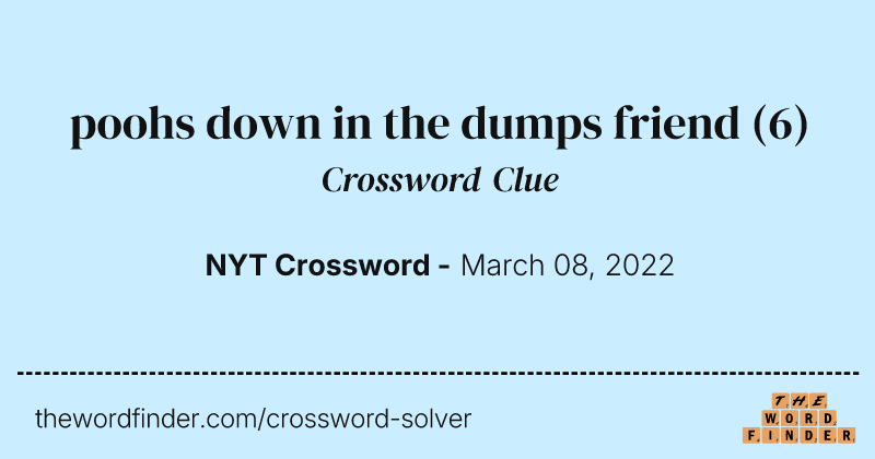 poohs down in the dumps friend crossword clue image
