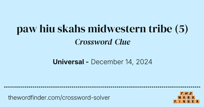 paw hiu skahs midwestern tribe crossword clue image