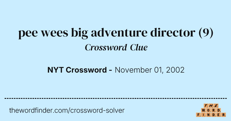 pee wees big adventure director crossword clue image