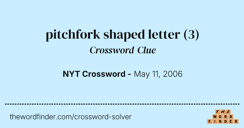 pitchfork shaped letter crossword clue image