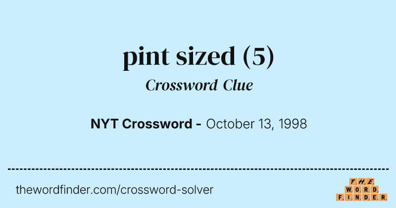 pint sized crossword clue image
