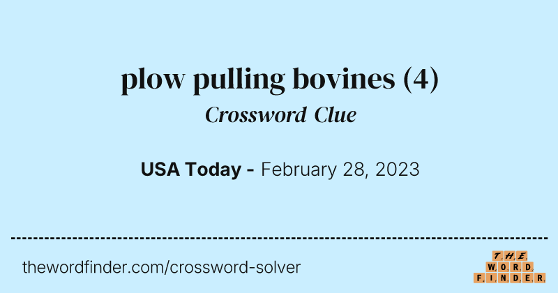 plow pulling bovines crossword clue image