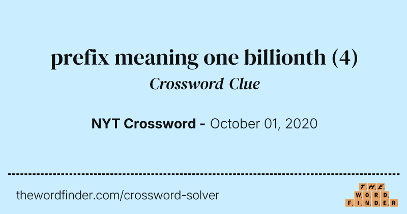 prefix meaning one billionth crossword clue image