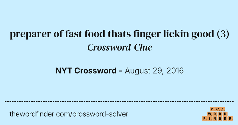 preparer of fast food thats finger lickin good crossword clue image
