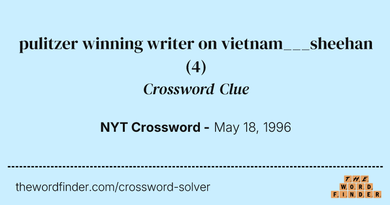pulitzer winning writer on vietnam___sheehan crossword clue image