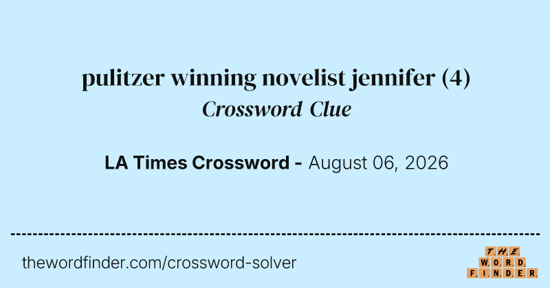 pulitzer winning novelist jennifer crossword clue image