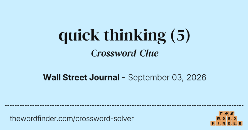 quick thinking crossword clue image