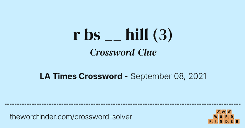 r bs __ hill crossword clue image