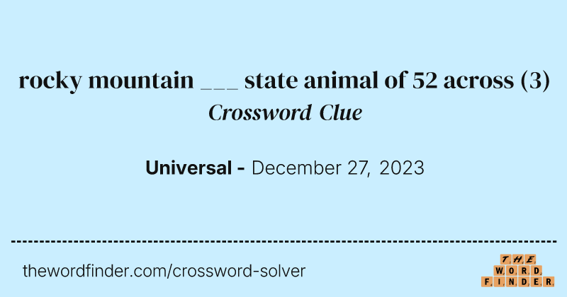 rocky mountain ___ state animal of 52 across crossword clue image