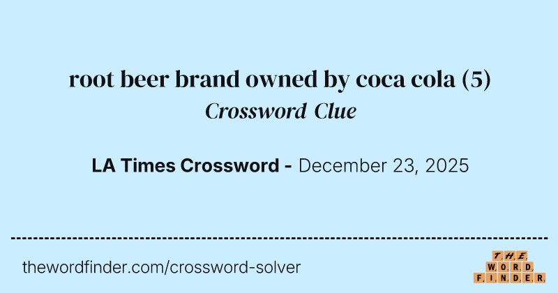 root beer brand owned by coca cola crossword clue image