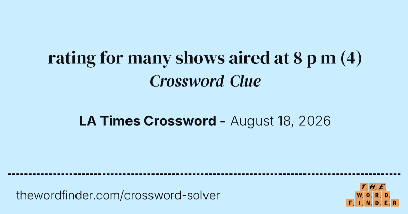 rating for many shows aired at 8 p m crossword clue image