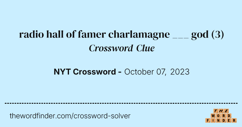 radio hall of famer charlamagne ___ god crossword clue image