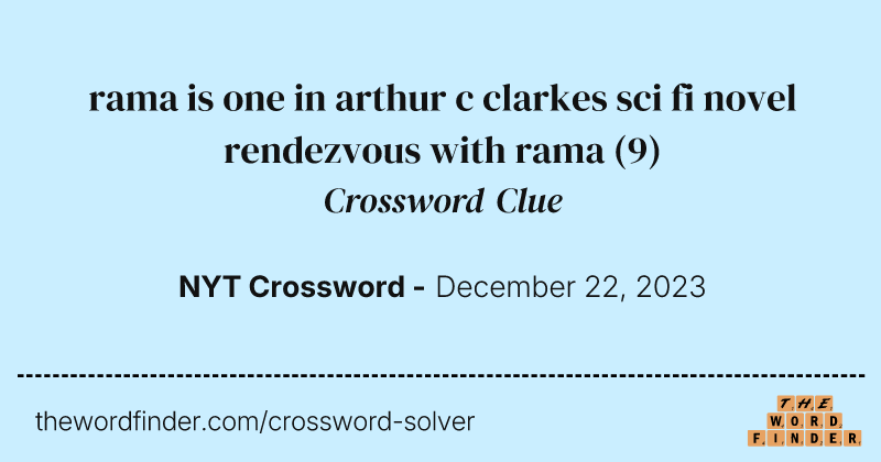 rama is one in arthur c clarkes sci fi novel rendezvous with rama crossword clue image