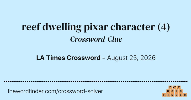 reef dwelling pixar character crossword clue image