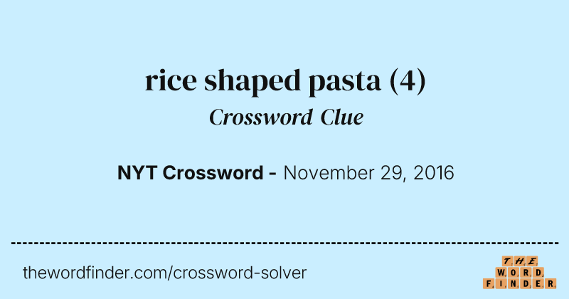 rice shaped pasta crossword clue image