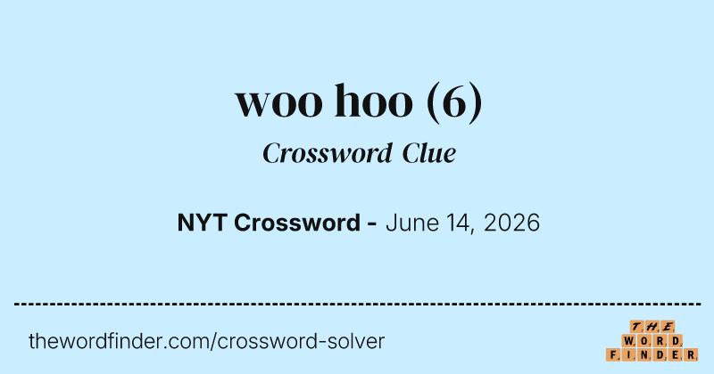 woo hoo crossword clue image