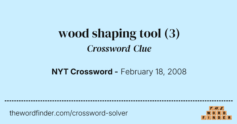 wood shaping tool crossword clue image