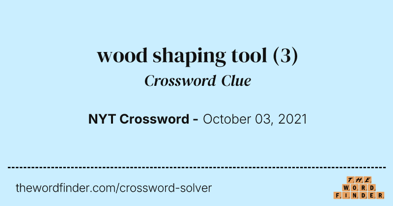 wood shaping tool crossword clue image