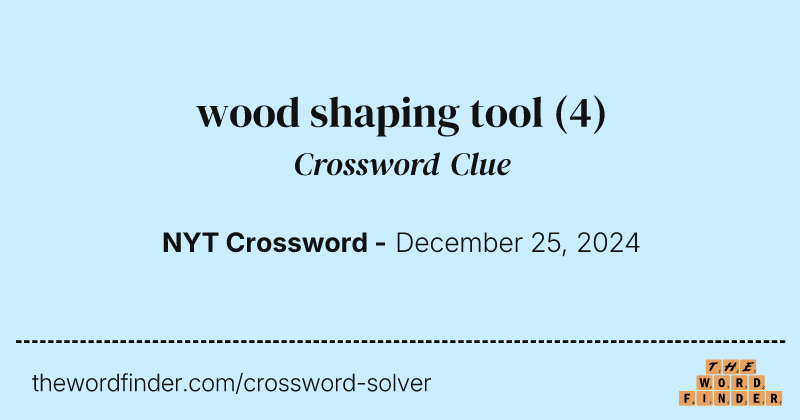 wood shaping tool crossword clue image