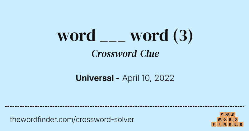 word ___ word crossword clue image