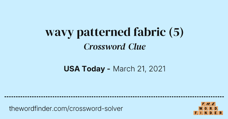 wavy patterned fabric crossword clue image