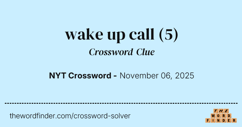 wake up call crossword clue image