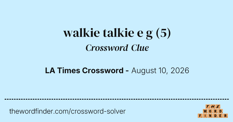 walkie talkie e g crossword clue image