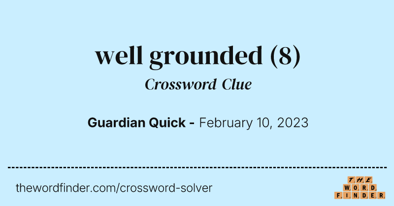 well grounded crossword clue image