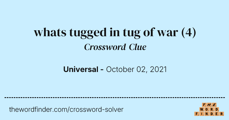 whats tugged in tug of war crossword clue image