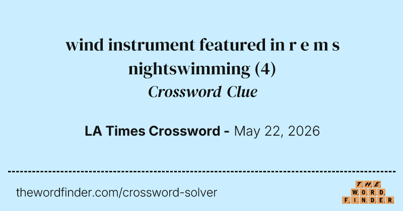 wind instrument featured in r e m s nightswimming crossword clue image