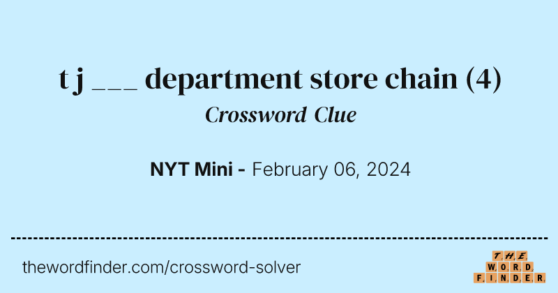t j ___ department store chain crossword clue image