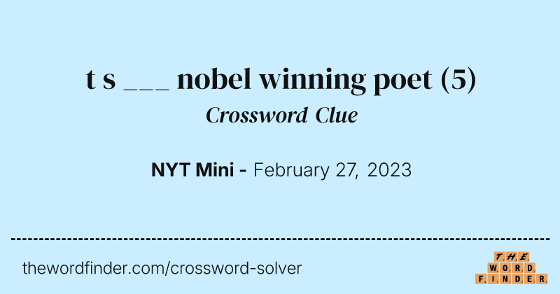t s ___ nobel winning poet crossword clue image