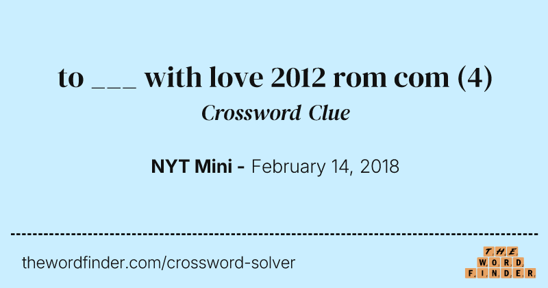 to ___ with love 2012 rom com crossword clue image