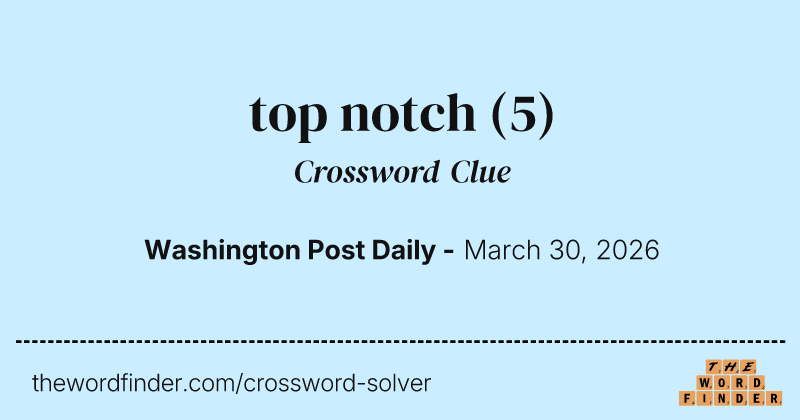 top notch crossword clue image